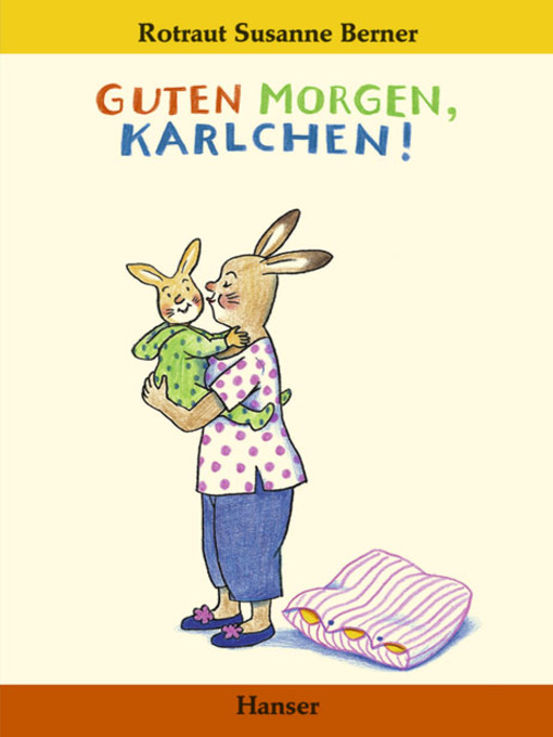 Title details for Guten Morgen, Karlchen by Rotraut Susanne Berner - Available